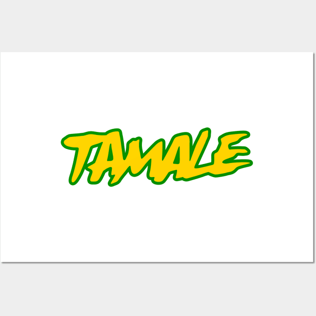 Tamale Wall Art by Woah_Jonny